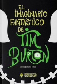 IMAGINARIO FANTÁSTICO DE TIM BURTON, EL
