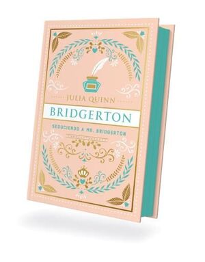 ¡SEDUCIENDO A MR. BRIDGERTON (BRIDGERTON 4) EDIC. ESPECIAL