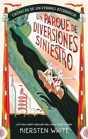 UN PARQUE DE DIVERSIONES SINIESTRO (AVENTURAS SINIESTRAS VOLUMEN 1)