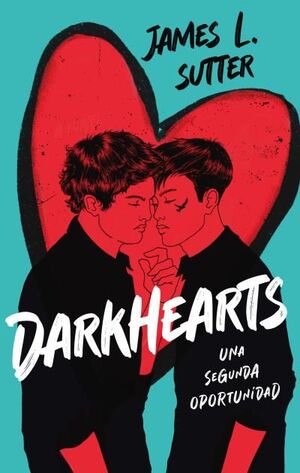 DARKHEARTS. UNA SEGUNDA OPORTUNIDAD