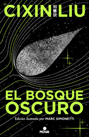 EL BOSQUE OSCURO (ED. ILUSTRADA) (TRILOGÍA DE LOS TRES CUERPOS 2)