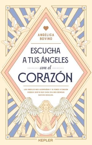 ESCUCHA A TUS ÁNGELES CON EL CORAZÓN