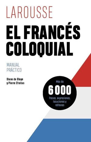 EL FRANCÉS COLOQUIAL. MANUAL PRÁCTICO