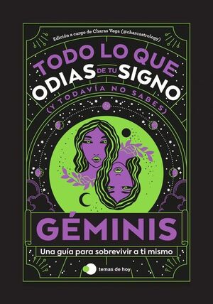 GÉMINIS: TODO LO QUE ODIAS DE TU SIGNO Y TODAVÍA NO SABES