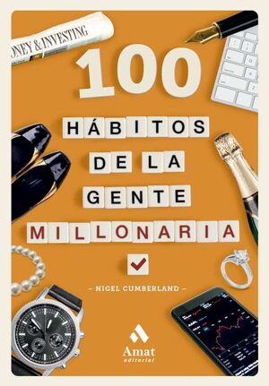 (DESARROLLO PERSONAL) 100 HABITOS DE LA GENTE MILLONARIA