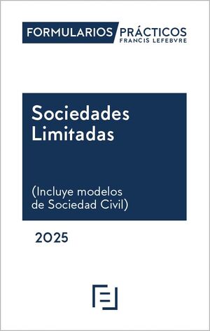 FORMULARIOS PRÁCTICOS SOCIEDADES LIMITADAS 2025