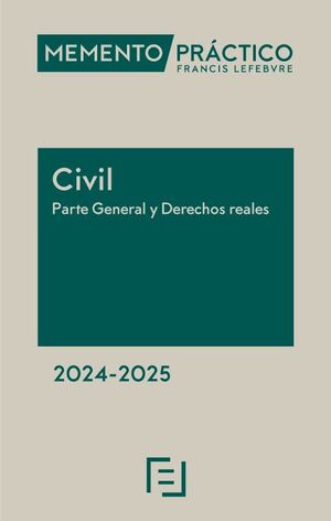MEMENTO CIVIL. PARTE GENERAL Y DERECHOS REALES 2024-2025