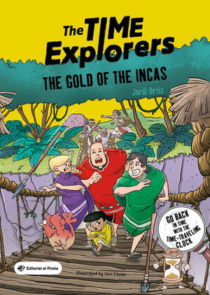 THE TIME EXPLORERS 4. THE GOLD OF THE INCAS