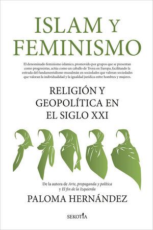 ISLAM Y FEMINISMO RELIGIÓN Y GEOPOLÍTICA EN EL SIGLO XXI