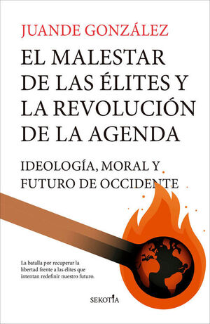 MALESTAR DE LAS ÉLITES Y LA REVOLUCIÓN DE LA AGENDA, EL