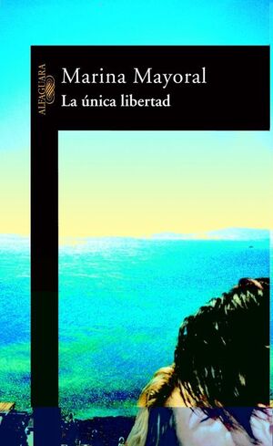 LA UNICA LIBERTAD