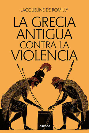 GRECIA ANTIGUA CONTRA LA VIOLENCIA, LA