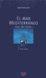 EL MAR MEDITERRANEO. VOLUMEN I