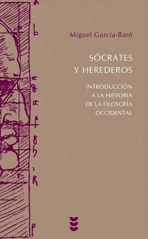 SOCRATES Y HEREDEROS-INTRODUCCION HISTORIA FILOSOFIA OCCIDENTAL