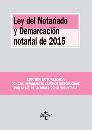 LEY NOTARIADO Y DEMARCACION NOTARIAL DE 2015