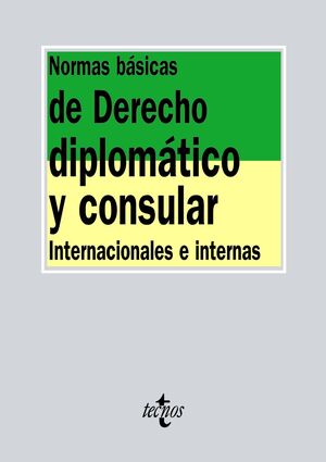 NORMAS BASICAS DE DERECHO DIPLOMÁTICO Y CONSULTAR