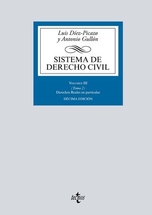 SISTEMA DE DERECHO CIVIL  VOLUMEN III (TOMO 2) DERECHOS REALES EN PARTICULAR