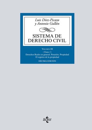 SISTEMA DE DERECHO CIVIL VOLUMEN III (TOMO 1)  DERECHOS REALES EN GENERAL