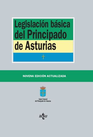 LEGISLACIÓN BÁSICA DEL PRINCIPADO DE ASTURIAS  (9ª EDI.)
