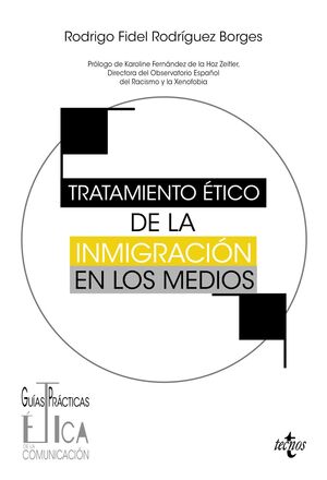 TRATAMIENTO ÉTICO DE LA INMIGRACIÓN EN LOS MEDIOS