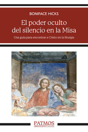 PODER OCULTO DEL SILENCIO EN LA MISA, EL