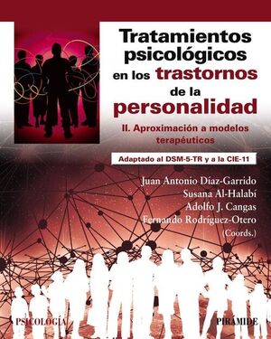 TRATAMIENTOS PSICOLOGICOS EN LOS TRASTORNOS DE LA PERSONALIDAD II