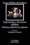 ESPECTÁCULOS Y DIVERSIONES PÚBLICAS : INFORME SOBRE LA LEY AGRARIA