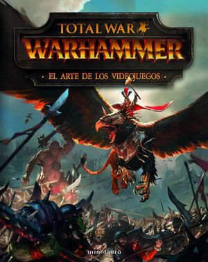 TOTAL WAR  WARHAMMER EL ARTE DE LOS VIDEOJUEGOS