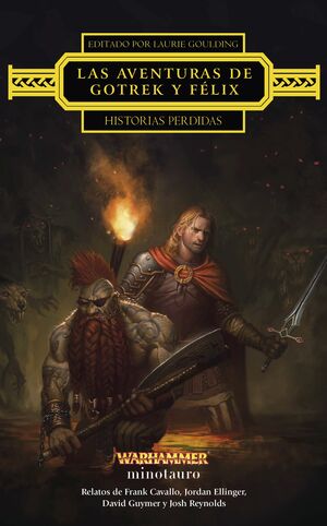 LAS AVENTURAS DE GOTREK Y FÉLIX: HISTORIAS PERDIDAS