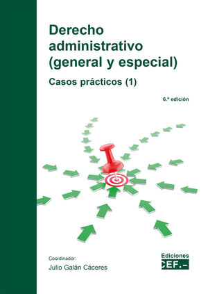 DERECHO ADMINISTRATIVO (GENERAL Y ESPECIAL