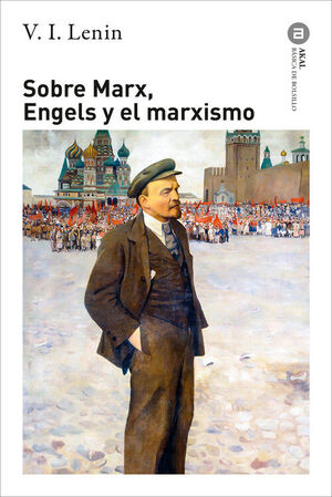 SOBRE MARX, ENGELS Y EL MARXISMO