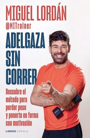 ADELGAZA SIN CORRER