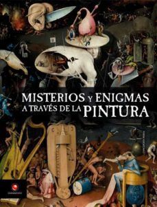 MISTERIOS Y ENIGMAS A TRAVÉS DE LA PINTURA