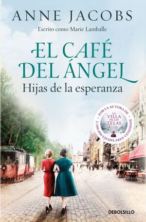 EL CAFE DEL ANGEL. HIJAS DE LA ESPERANZA