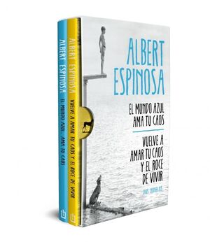 ALBERT ESPINOSA (EDICIÓN ESTUCHE CON: EL MUNDO AZUL. AMA TU CAOS  VUELVE A AMAR