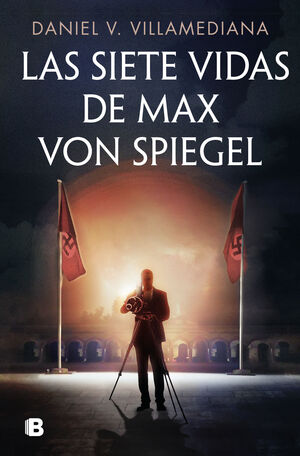 LAS SIETE VIDAS DE MAX VON SPIEGEL