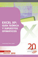 EXCEL XP: GUÍA TEÓRICA Y SUPUESTOS OFIMÁTICOS