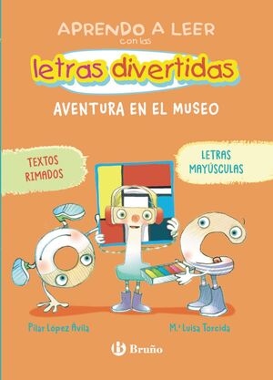 4. AVENTURA EN EL MUSEO (APRENDO A LEER CON LAS LETRAS DIVERTIDAS)