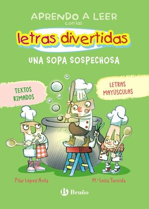 5. UNA SOPA SOSPECHOSA (APRENDO A LEER CON LAS LETRAS DIVERTIDAS)