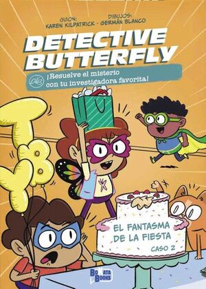 DETECTIVE BUTTERFLY, CASO 2. EL FANTASMA DE LA FIESTA