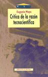 CRÍTICA DE LA RAZÓN TECNOCIENTÍFICA