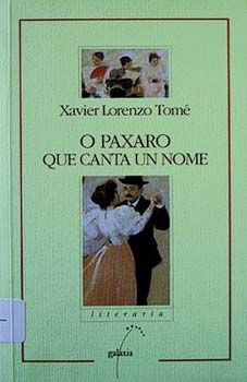 O PÁXARO QUE CANTA UN NOME