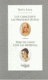 LOS CABALLEROS LAS PREFIEREN RUBIAS... PERO SE CASAN CON LAS MORENAS