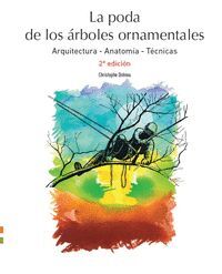 LA PODA DE ARBOLES ORNAMENTALES 2 EDICION