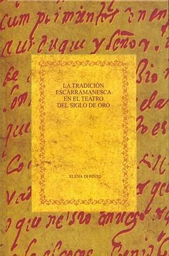 LA TRADICIÓN ESCARRAMANESCA EN EL TEATRO DEL SIGLO DE ORO