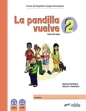 LA PANDILLA VUELVE 2. (PACK LIBRO DE CLASE + CUADERNO DE EJERCICIOS)