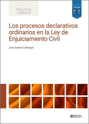 PROCESOS DECLARATIVOS ORDINARIOS EN LA LEY DE ENJUICIAMIENTO CIVIL, LOS