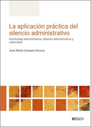 LA APLICACIÓN PRÁCTICA DEL SILENCIO ADMINISTRATIVO