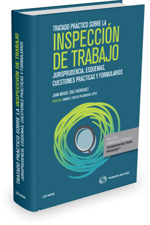 TRATADO PRÁCTICO SOBRE LA INSPECCIÓN DE TRABAJO (PAPEL + E-BOOK)