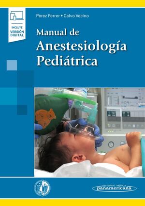 MANUAL ANESTESIOLOGIA PEDIATRICA+E